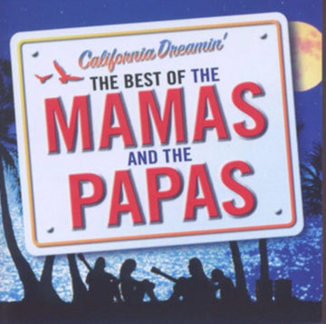Mamas and the Papas - California Dreamin': The Best of Mamas and the Papas - CD