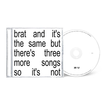 Charlie XCX - Brat and it’s the same but there’s three more songs so it’s not - CD