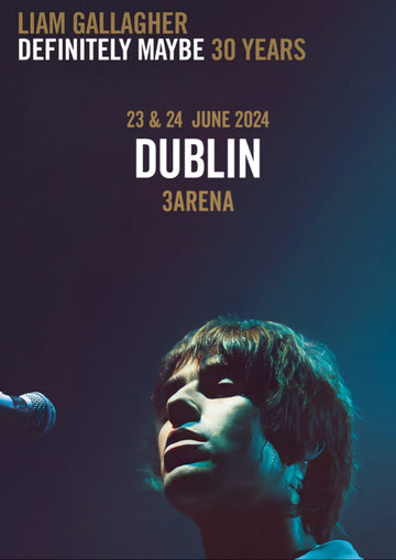 Liam Gallagher – Definitely Maybe 30 Years – Dublin 2024 Mini Poster