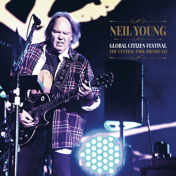 Neil Young -  Global Citizen Festival: The Central Park Broadcast - 2LP - Vinyl